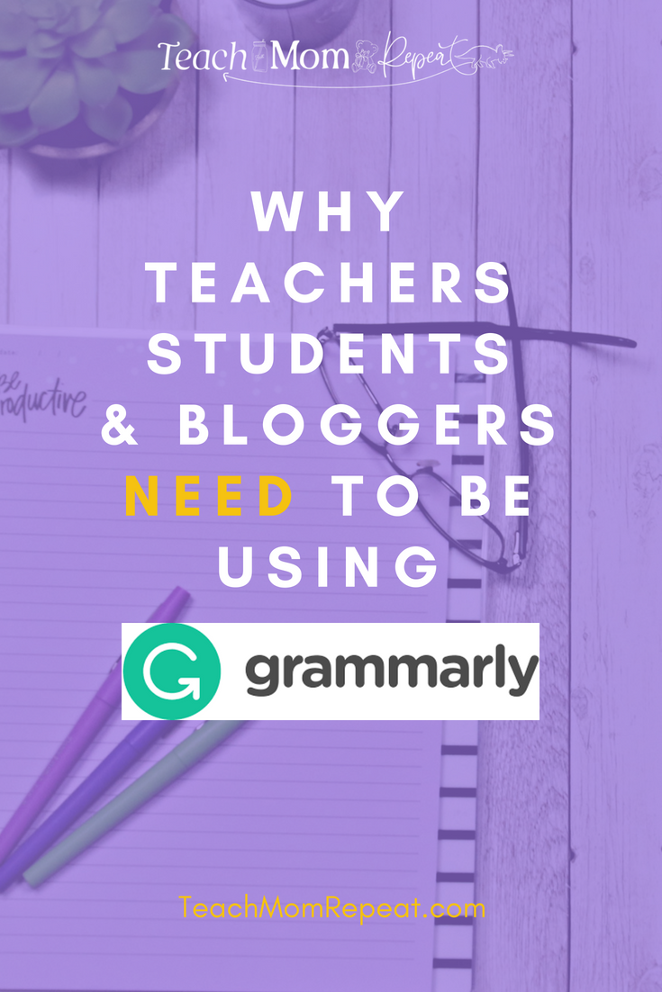 Why teachers, students and bloggers need to be using the Grammarly app